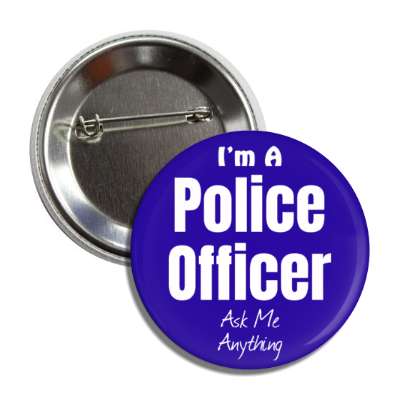 i'm a police officer ask me anything button
