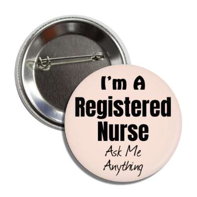 i'm a registered nurse ask me anything button