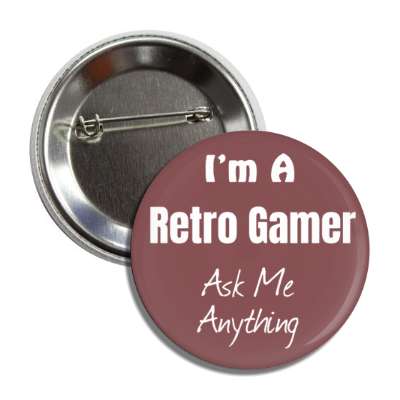 i'm a retro gamer ask me anything button