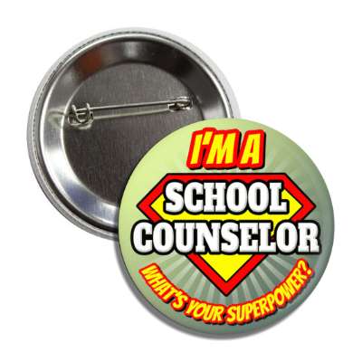 i'm a school counselor what's your superpower button