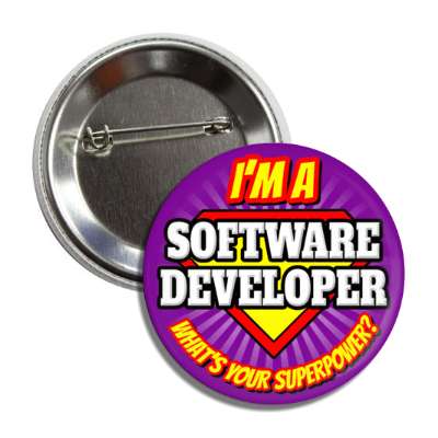 i'm a software developer what's your superpower button