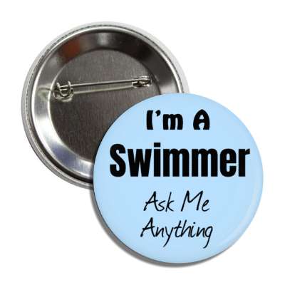 i'm a swimmer ask me anything button