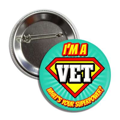 i'm a vet what's your superpower button