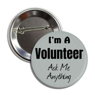 i'm a volunteer ask me anything button