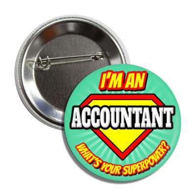 i'm an accountant what's your superpower button