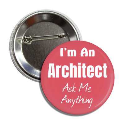 i'm an architect ask me anything button