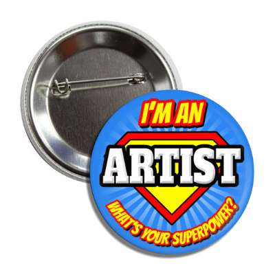 i'm an artist what's your superpower button