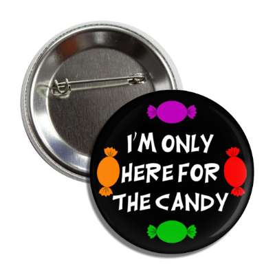 im only here for the candy button