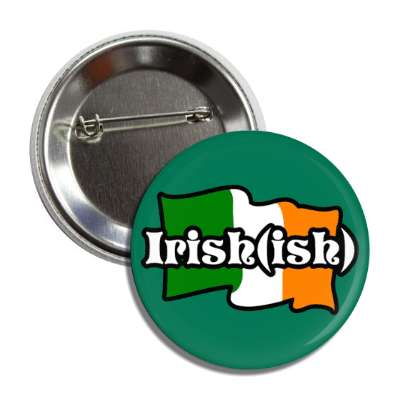 irishish irish flag button