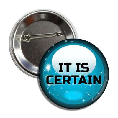 it is certain fortune crystal ball button