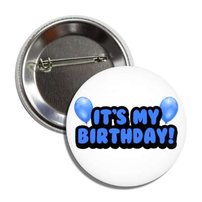 its my birthday cartoon fun balloons blue button