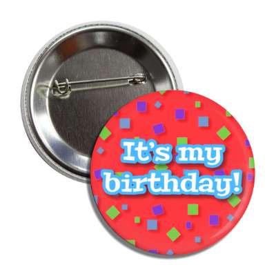 its my birthday confetti red fun button
