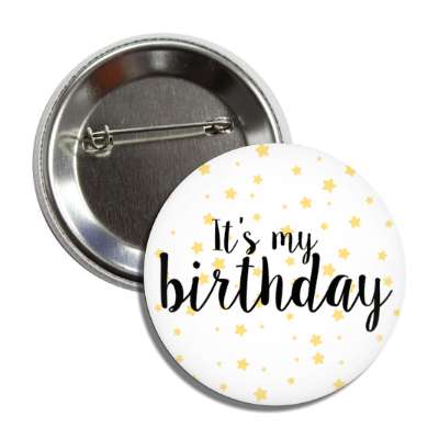 its my birthday cursive soft stars button