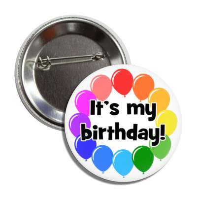 its my birthday multicolor balloons circle button