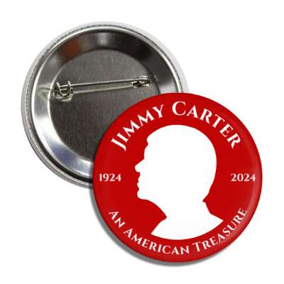 jimmy carter silhouette red 1924 2024 an american treasure potus button