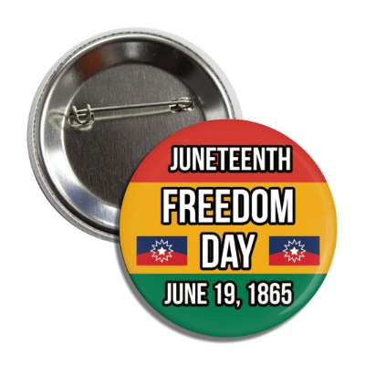 juneteenth freedom day june 19 1865 flag pan african button