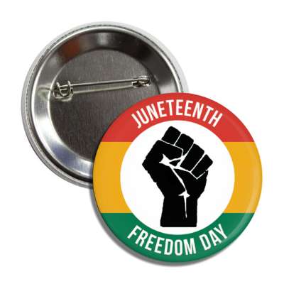 juneteenth freedom day raised fist african colors button