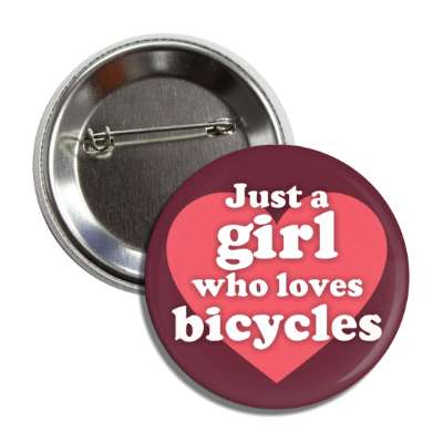 just a girl who loves bicycles heart button
