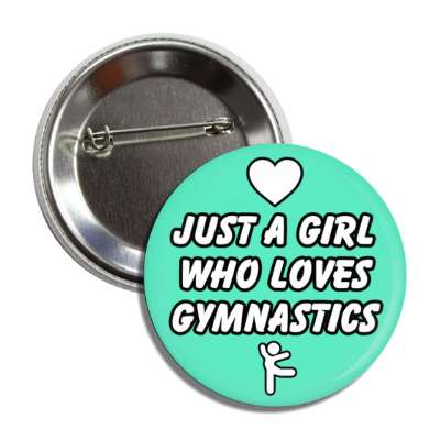 just a girl who loves gymnastics heart button