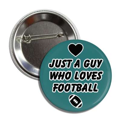 just a guy who loves football heart button