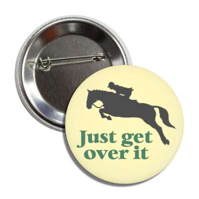 just get over it horse riding jump button