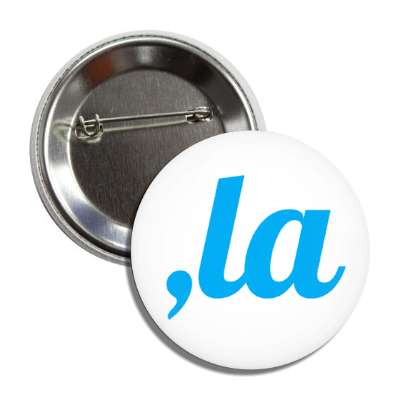 kamala harris president 2024 comma la wordplay white blue button