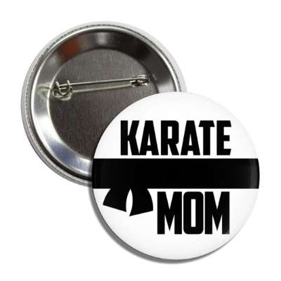 karate mom martial arts button