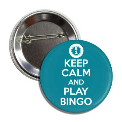 keep calm and play bingo button