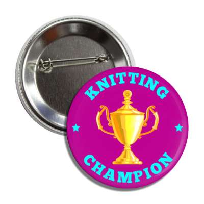 knitting champion trophy stars button
