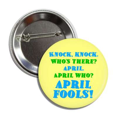 knock knock whos there april april who april fools joke button