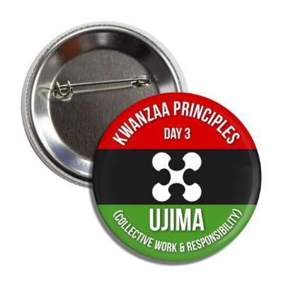 kwanzaa principles day 3 ujima collective work and responsibility button