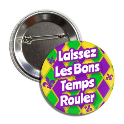 laissez les bons temps rouler french saying diamond background button