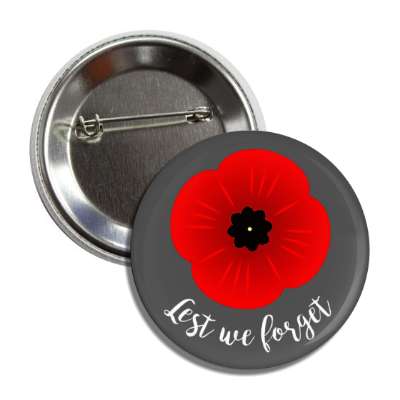 lest we forget poppy remembrance veteran button