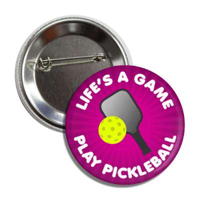 lifes a game play pickleball paddle ball button