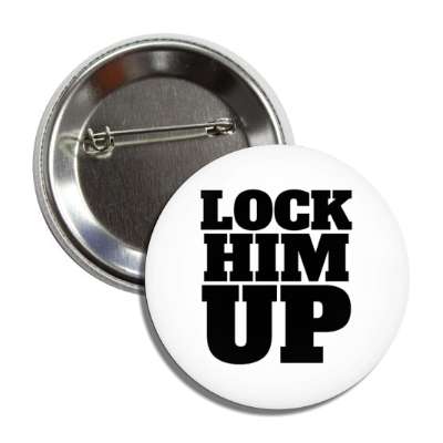 lock him up trump gop president indictment button