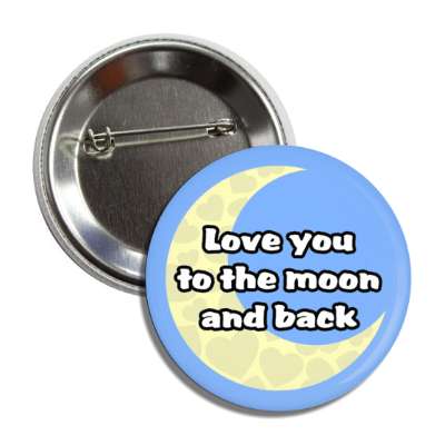 love you to the moon and back button