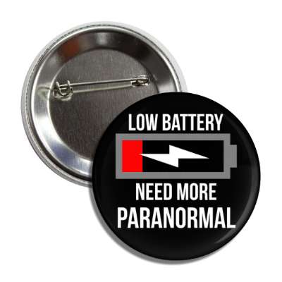 low battery need more paranormal button