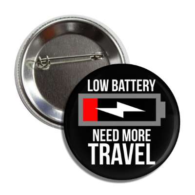 low battery need more travel button
