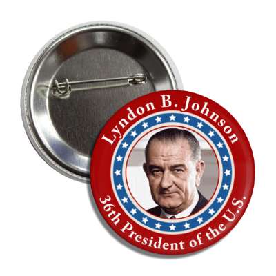 lyndon b johnson thirty sixth president of the us button