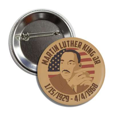 martin luther king jr birth date death date memorial art button