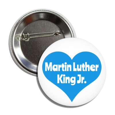 martin luther king jr blue heart button