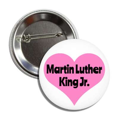 martin luther king jr pink heart button