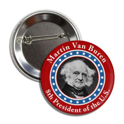 martin van buren eighth president of the us button