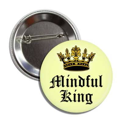 mindful king crown button