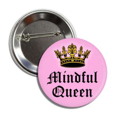 mindful queen crown button