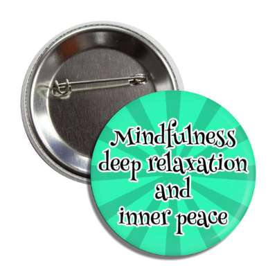 mindfulness deep relaxation and inner peace button