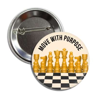 move with purpose chess board pawn rook knight bishop king queen button