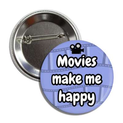 movies make me happy camera film light blue button