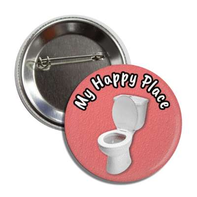 my happy place toilet pink button