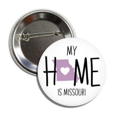 my home is missouri state shape heart love button